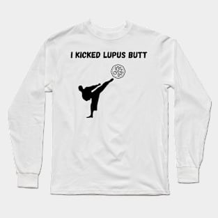 I kicked Lupus butt lupus warrior Long Sleeve T-Shirt